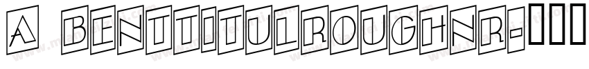 a BentTitulRoughNr字体转换